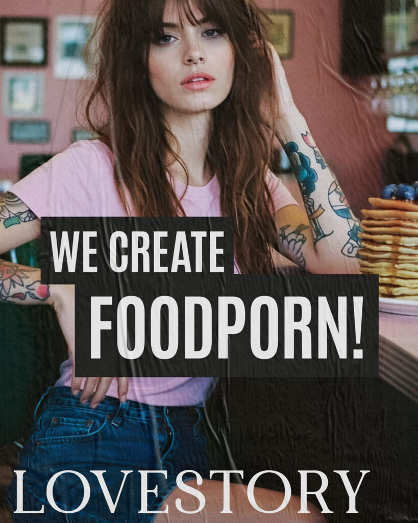 Lovestory Café Plakat mit Frau und Schriftzug We Create Foodporn — visuelle Identität entwickeln Berlin, Markenauftritt für Café Charlottenburg, Grafikdesign Lifestyle